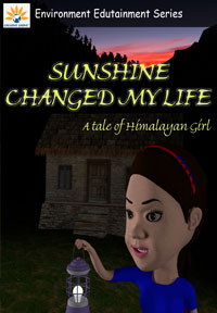 Sunshine Changed My Life: A Tale of Himalayan Girl